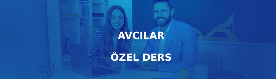 Avcılar Özel Ders