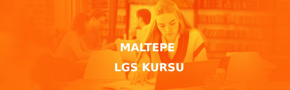 Maltepe LGS kursu