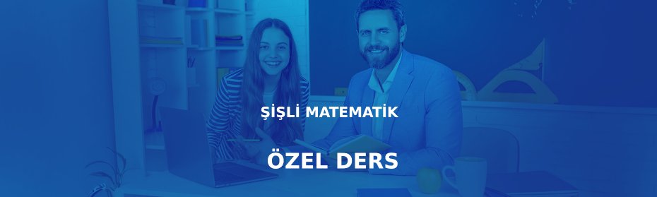 Şişli matematik özel ders