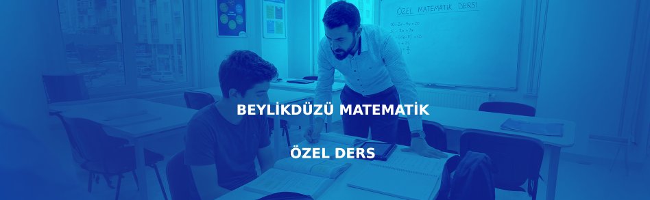 Beylikdüzü matematik özel ders