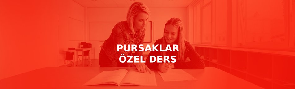 Pursaklar Özel Ders