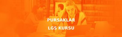 Pursaklar LGS Kursu