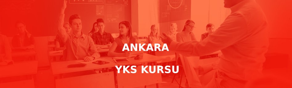 Ankara YKS Kursu