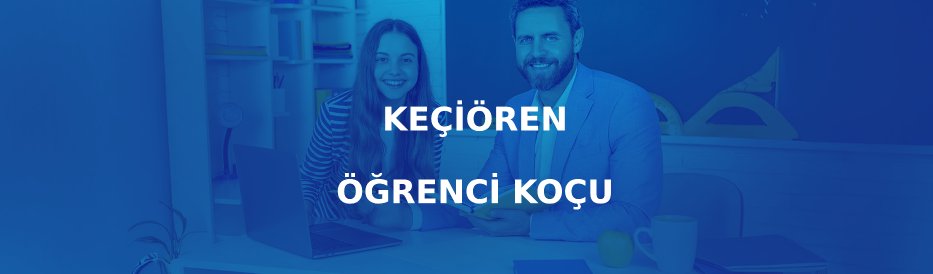 Keçiören Öğrenci Koçu