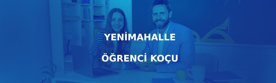 Yenimahalle Öğrenci Koçu
